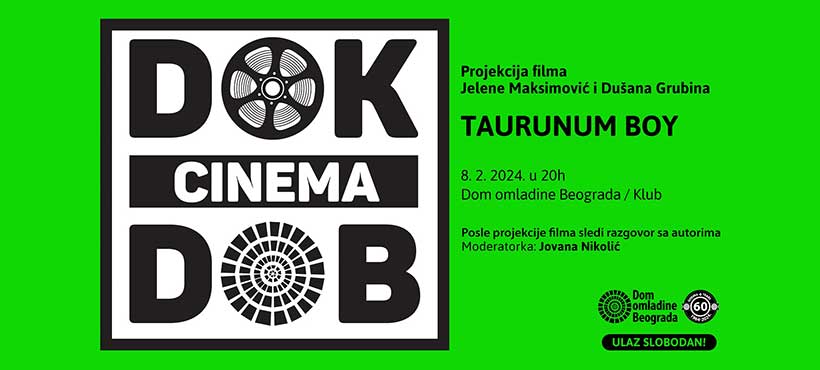 DOK cinema DOB: Projekcija i razgovor o filmu „Taurunum boy”