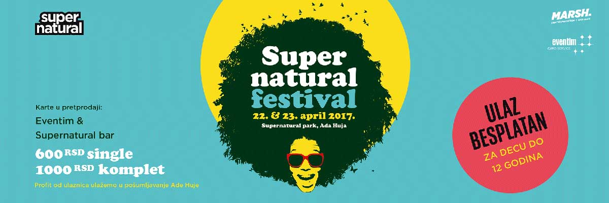 Supernatural festival 2017 – 22. i 23. april Ada Huja