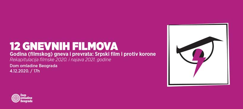 Godina (filmskog) gneva i prevrata: Srpski film i protiv korone