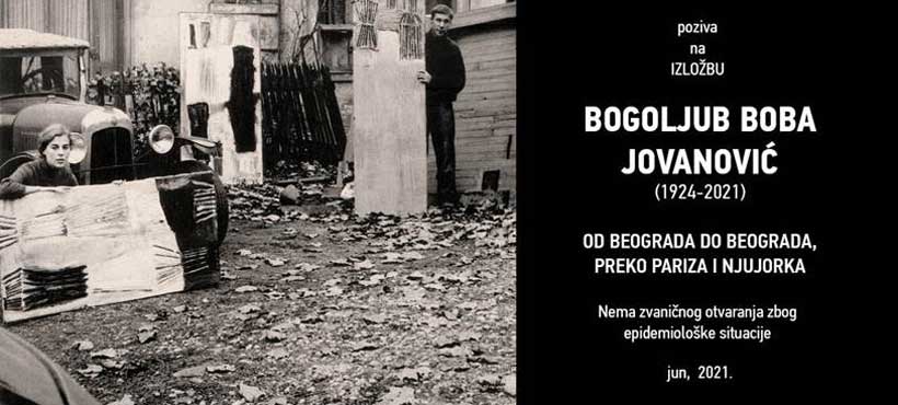 Izložba Bogoljub Boba Jovanović - Od Beograda do Beograda, preko Pariza i Njujorka