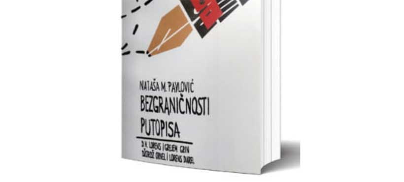 DKSG: Predstavljanje knjige Nataše Pavlović „Bezgraničnosti putopisa”