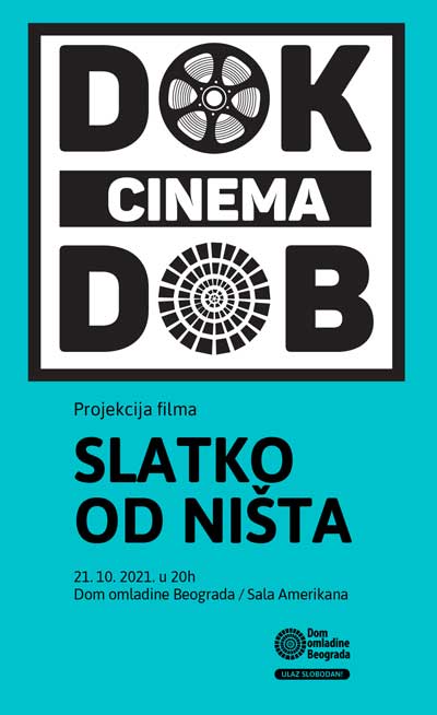 DOK Cinema DOB: „Slatko od Ništa”