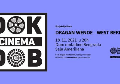 DOK Cinema: Dragan Wende – West Berlin