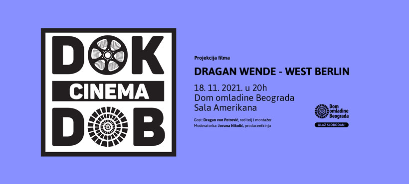 DOK cinema DOB: Dragan Wende – West Berlin 