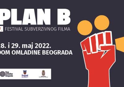 PLAN B – 7. Festival subverzivnog filma