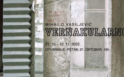 Izložba „Vernakularno” Mihaila Vasiljevića