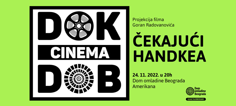 DOK cinema DOB: Film „Čekajući Handkea”